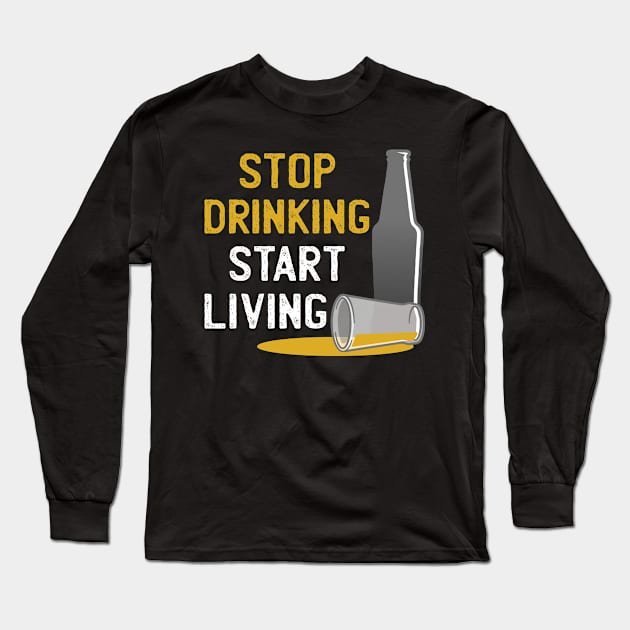 STOP DRINKING Long Sleeve T-Shirt by madeinchorley